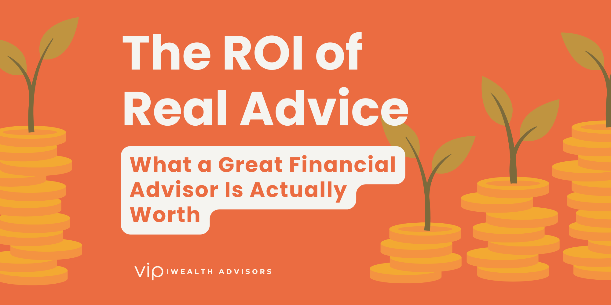 Is a Financial Advisor Worth It? How Paying for Great Advice Pays Off
